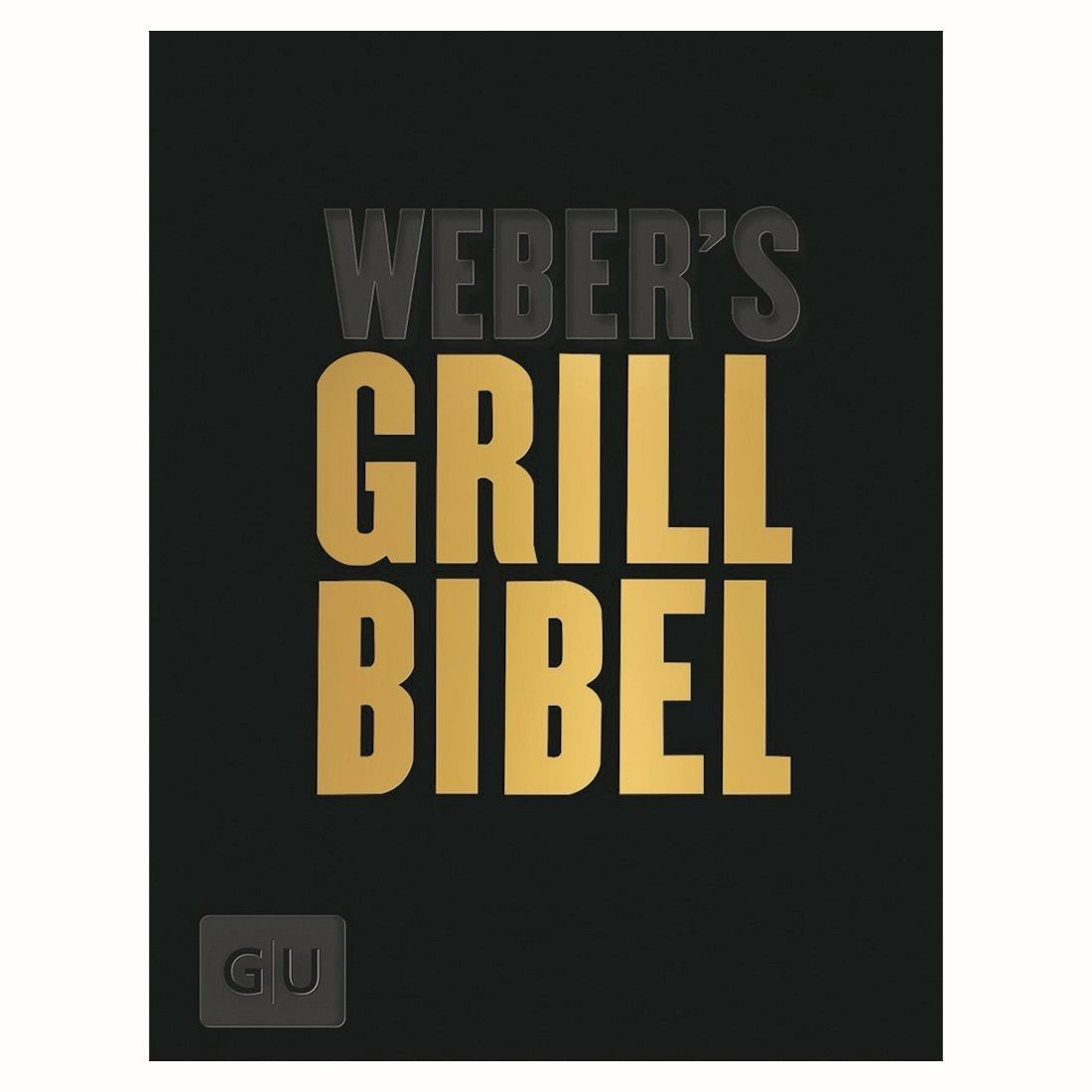 Weber Grillbuch Weber's Grillbibel Vol. 2
