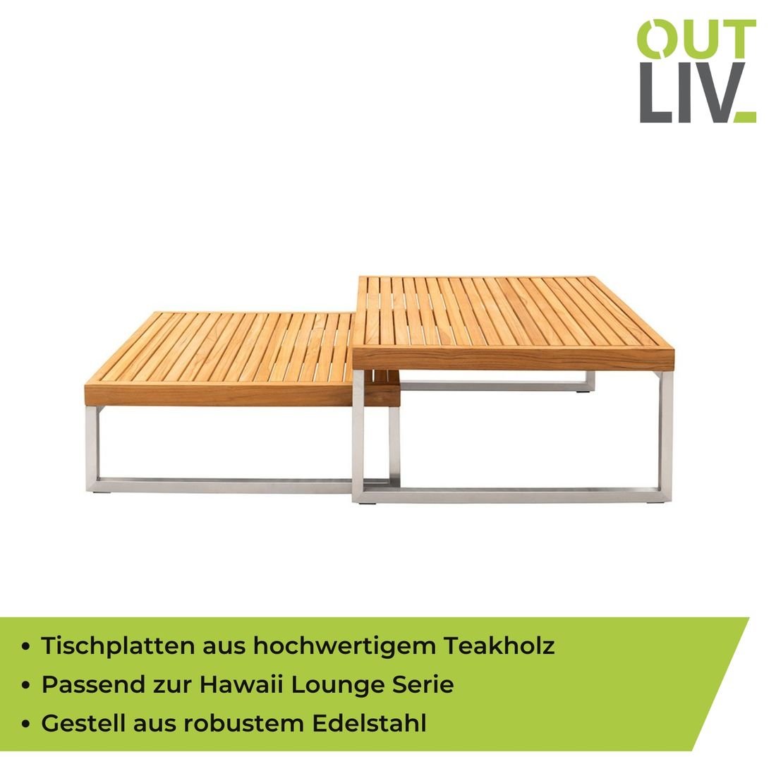 OUTLIV. Hawaii Loungetische 2er Set Edelstahl/Teak
