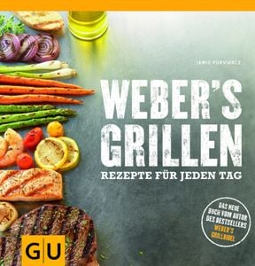 Weber Grillbuch "Weber`s Grillen"
