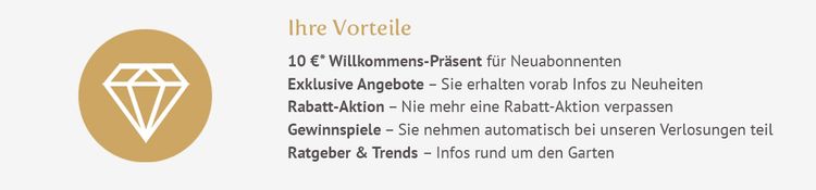 Ihre Vorteile: Anmeldung zum Garten&Freizeit Newsletter